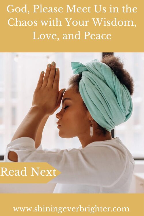 Prayer for God to Meet Us in Chaos blogpost image
